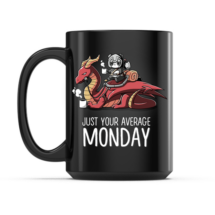 Ceramic Mug_TeeTurtle Just Your Average Monday black mug featuring a a warrior panda holding a cup of coffee riding on top of a dragon that’s also holding a cup of coffee, with the caption, “Just Your Average Monday“.