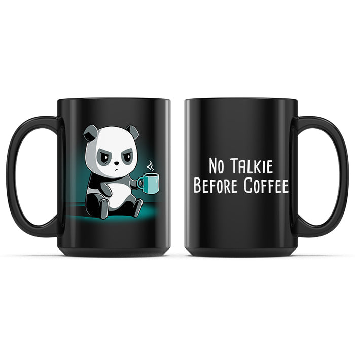 Ceramic Mug_TeeTurtle No Talkie Before Coffee black mug featuring a grumpy panda holding a coffee mug with the caption, "No Talkie Before Coffee".