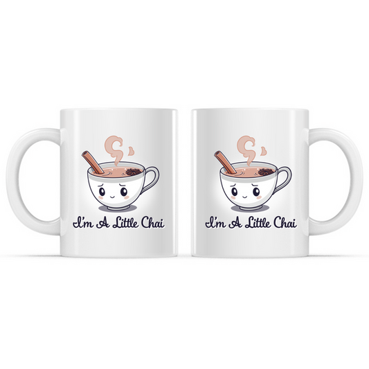 Ceramic Mug_TeeTurtle I'm a Little Chai Mug white mug featuring a smiling cup of chai tea with a cinnamon stick, star anise, and rising steam above the phrase "I'm A Little Chai."