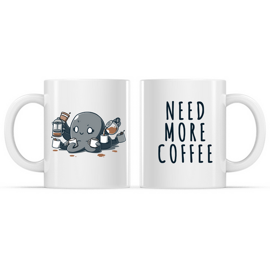 Ceramic Mug_TeeTurtle Need More Coffee (Octopus) white mug featuring a caffeinated octopus holding several cups of coffee, with the caption, “Need More Coffee“.